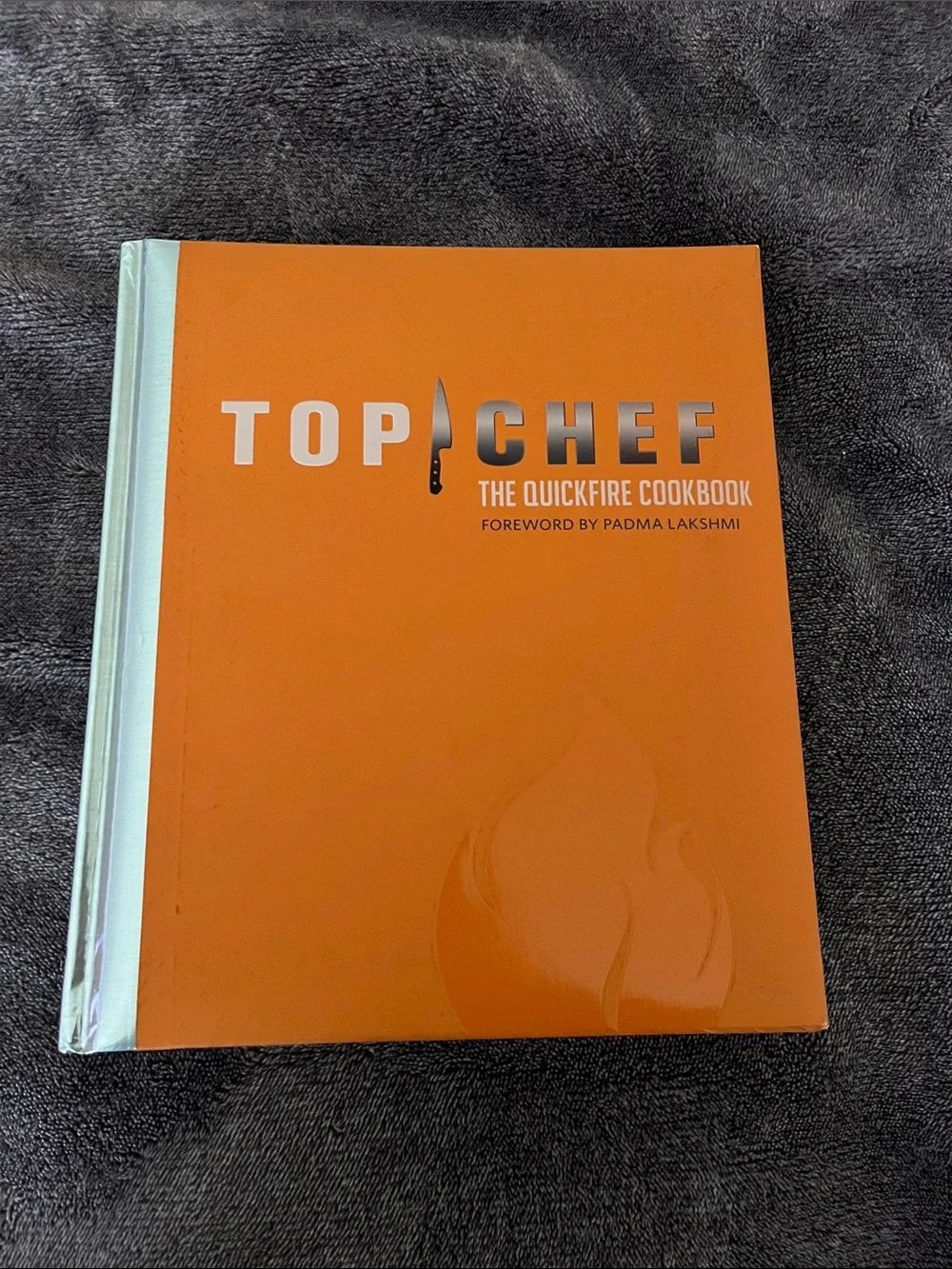 Chronicle Books Top Chef The Quickfire Cookbook 1st Edition